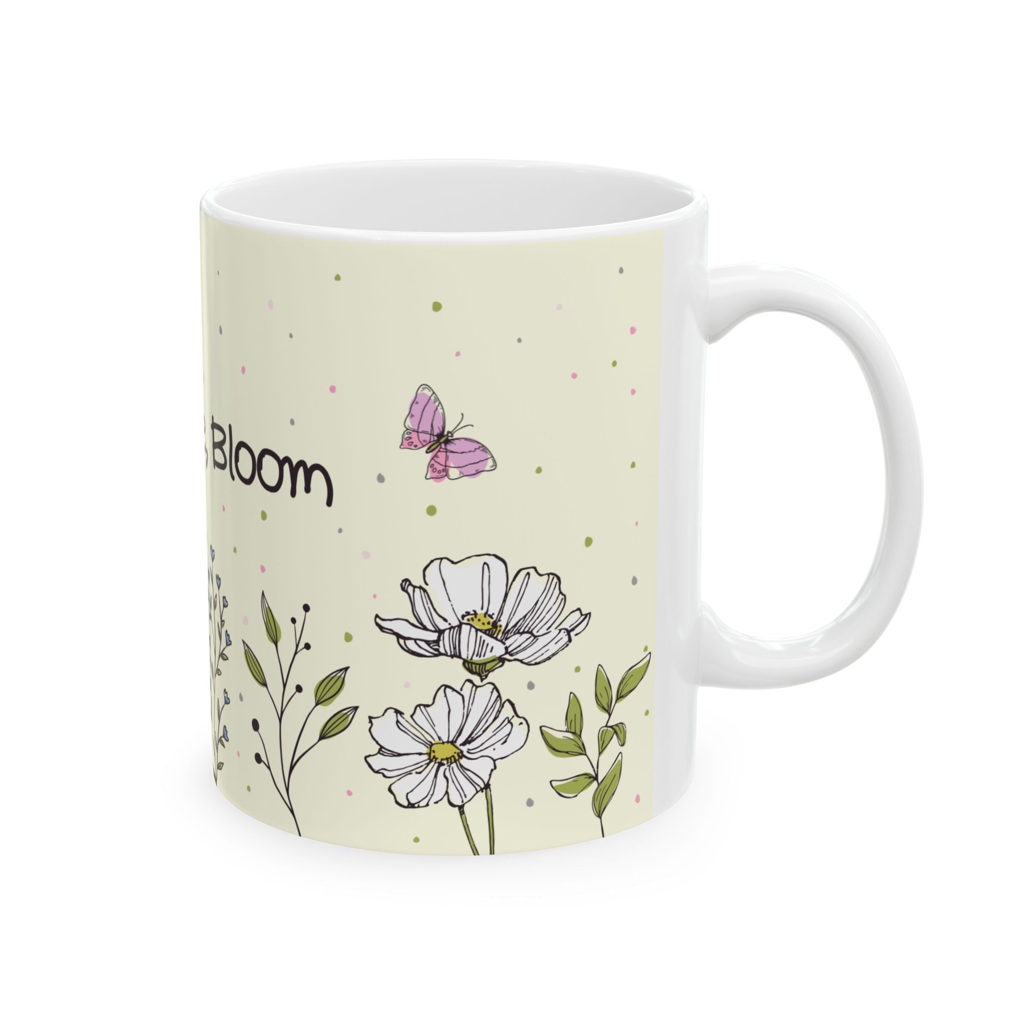 Sip, Smile, Bloom Ceramic Mug — Floral Inspirational Coffee Cup (11oz & 15oz)