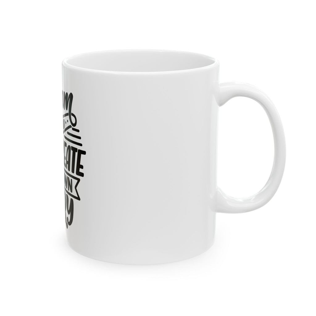 Inspirational Mug - "Dream Big and Create Your Own Story" Ceramic Coffee Cup (11oz, 15oz)