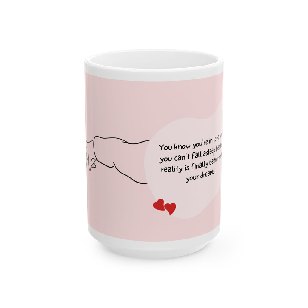 Romantic Quote Ceramic Mug — Pink Couple Hands Design (11oz/15oz)