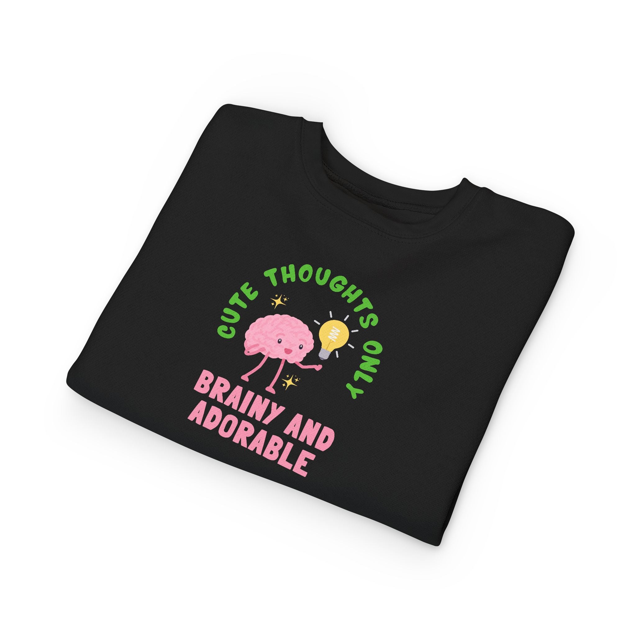 Toddler Sweatshirt Cute Thoughts Only Brain Character Daisy Design