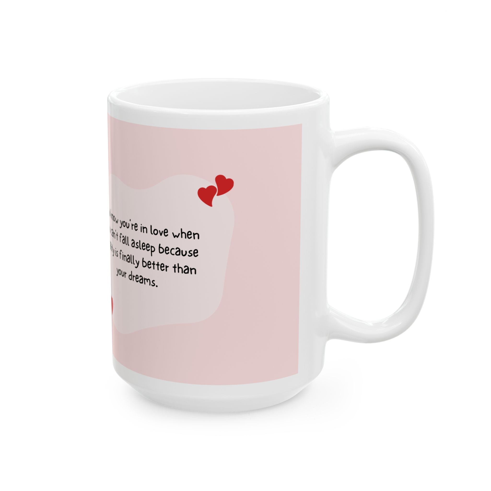 Romantic Quote Ceramic Mug — Pink Couple Hands Design (11oz/15oz)