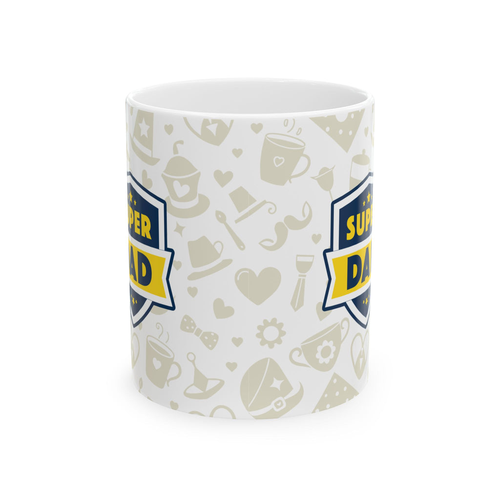Super Dad Ceramic Mug — Fathers Day Coffee Cup (11oz & 15oz)
