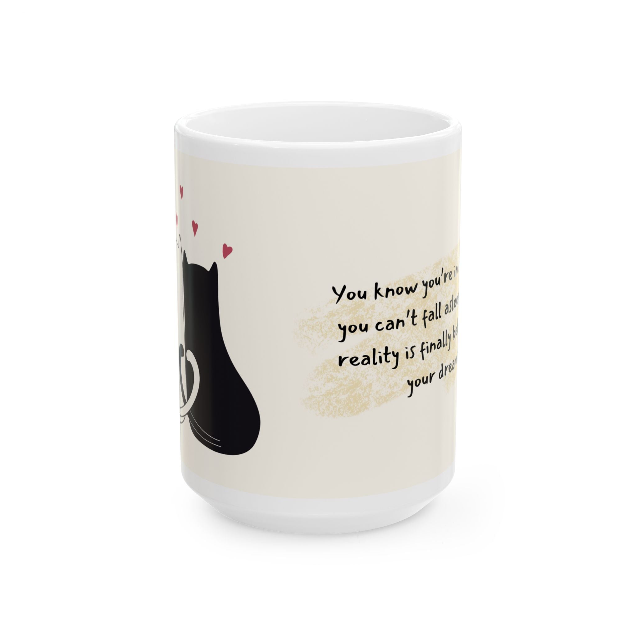 Romantic Cat Couple Ceramic Mug – Love Quote Coffee Tea Cup (11oz & 15oz)