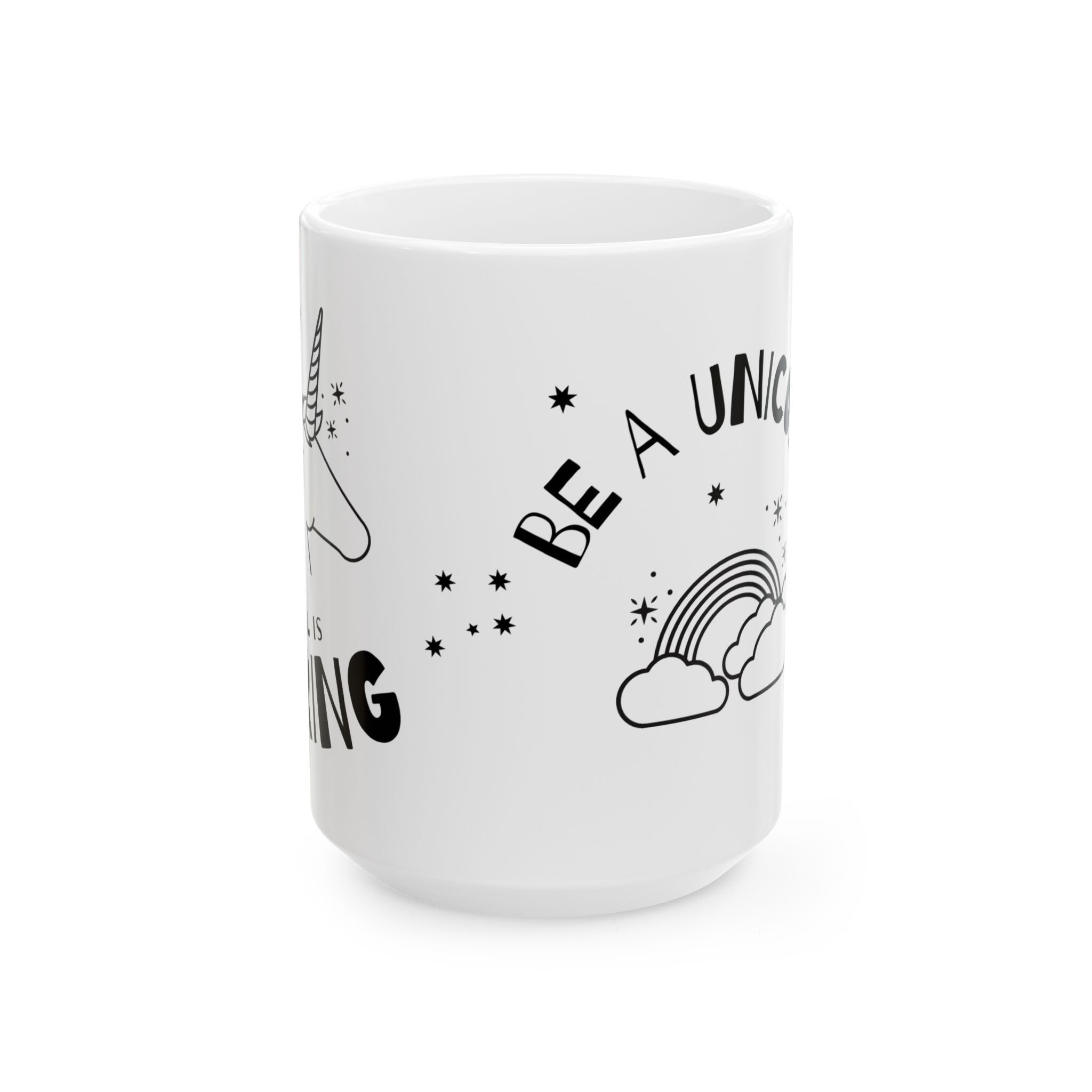 Inspirational Unicorn Mug – "Be A Unicorn" Ceramic Coffee Cup (11oz, 15oz)