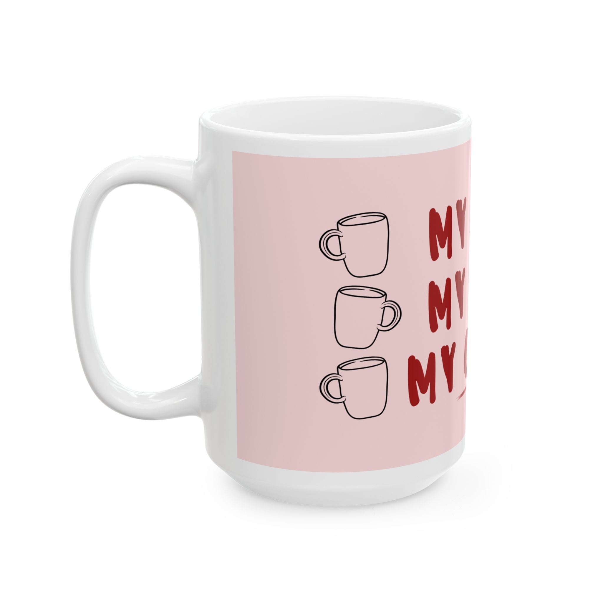 My House My Rules My Coffee Mug — Funny Pink Ceramic Coffee Cup (11oz/15oz)