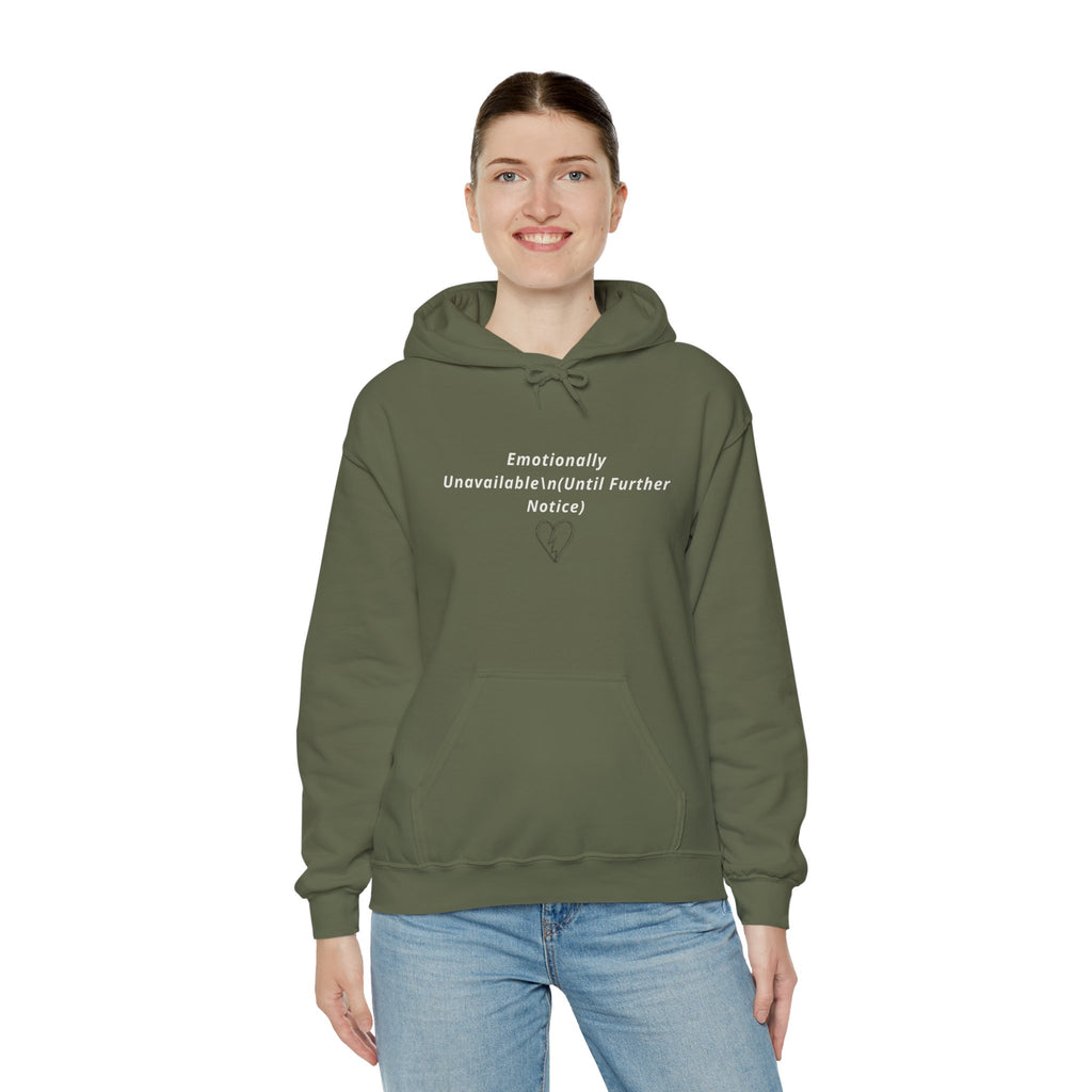 Hooded Sweatshirt Emotionally Unavailable (Until Further Notice) - Heartbreak