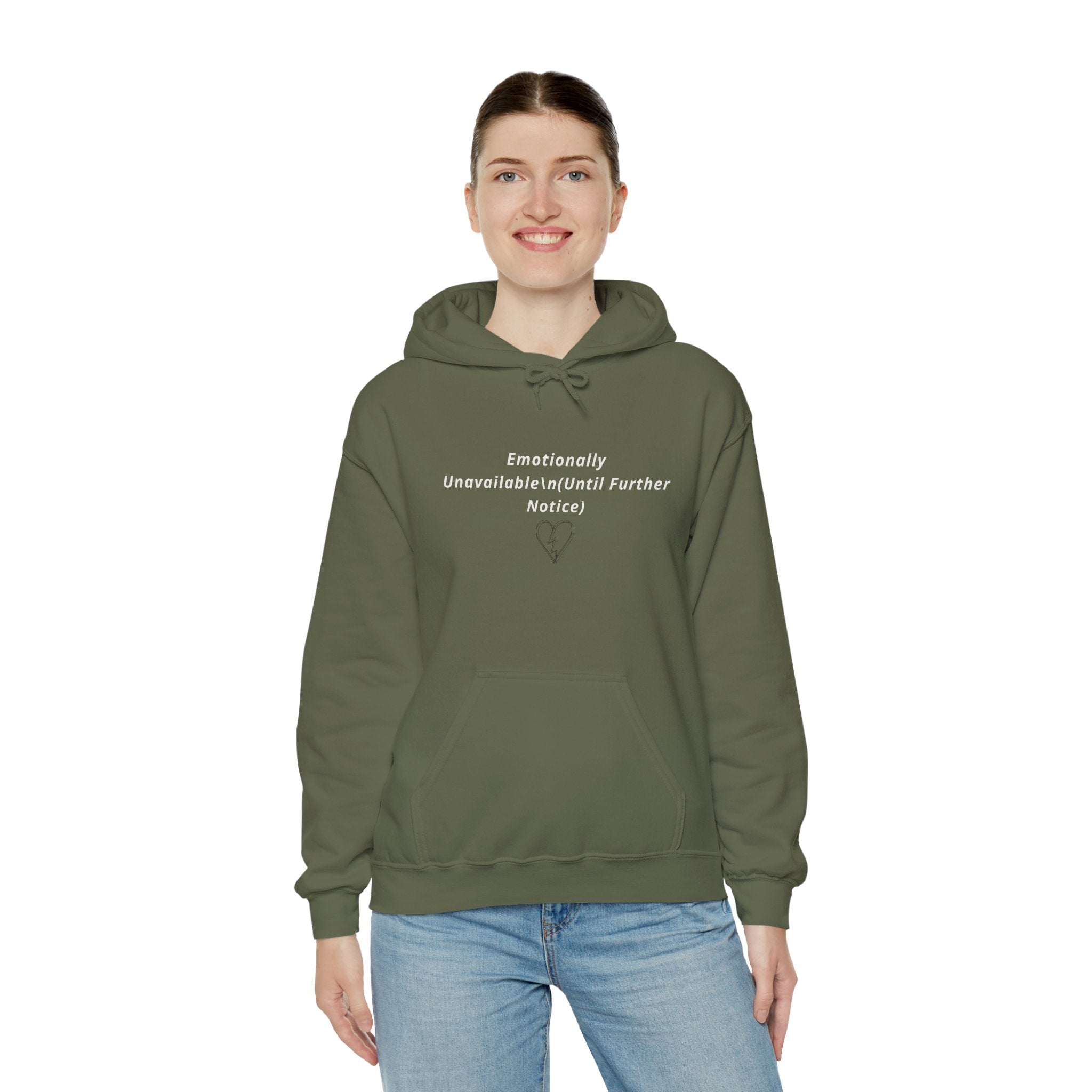 Hooded Sweatshirt Emotionally Unavailable (Until Further Notice) - Heartbreak