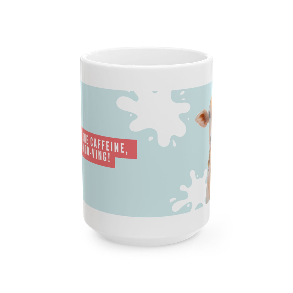 Cute Corgi Coffee Mug — “More Caffeine, Less Woo-ving!” Ceramic Tea Cup (11oz & 15oz)