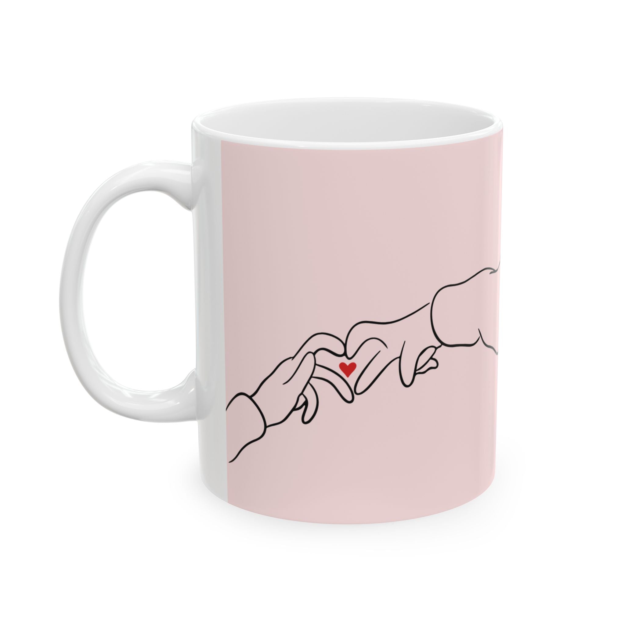 Romantic Quote Ceramic Mug — Pink Couple Hands Design (11oz/15oz)
