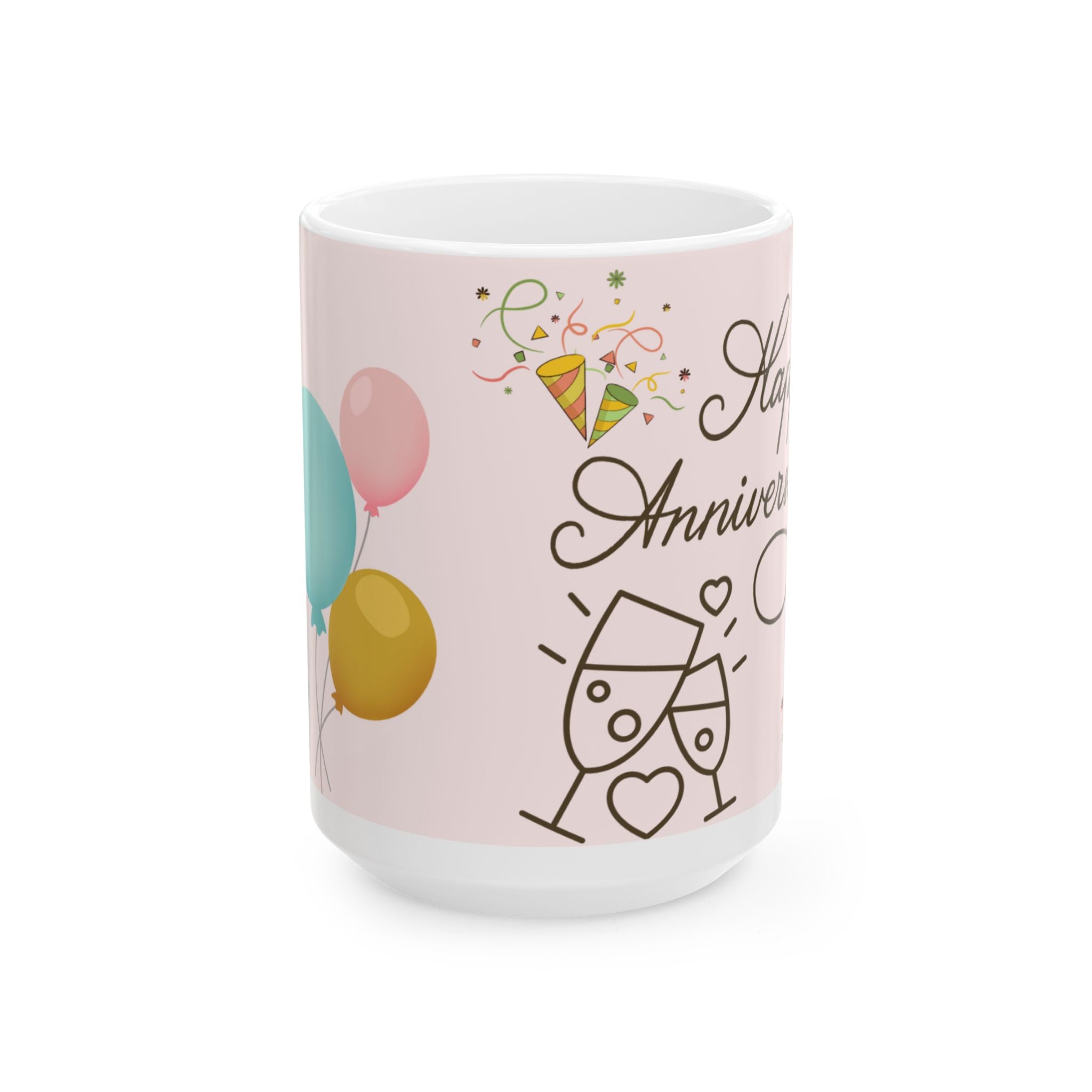 Anniversary Ceramic Mug – Happy Anniversary with Balloons & Cheers (11oz/15oz)