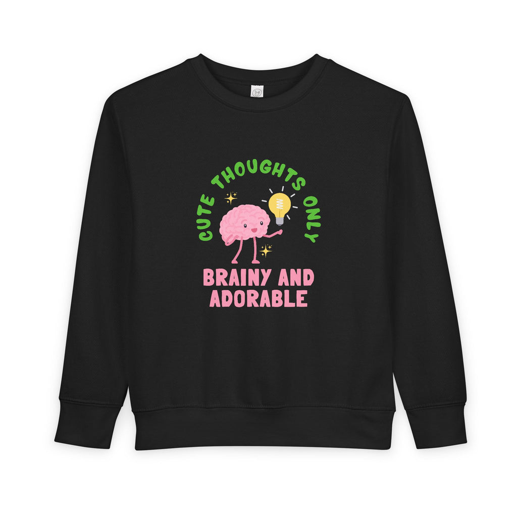 Toddler Sweatshirt Cute Thoughts Only Brain Character Daisy Design