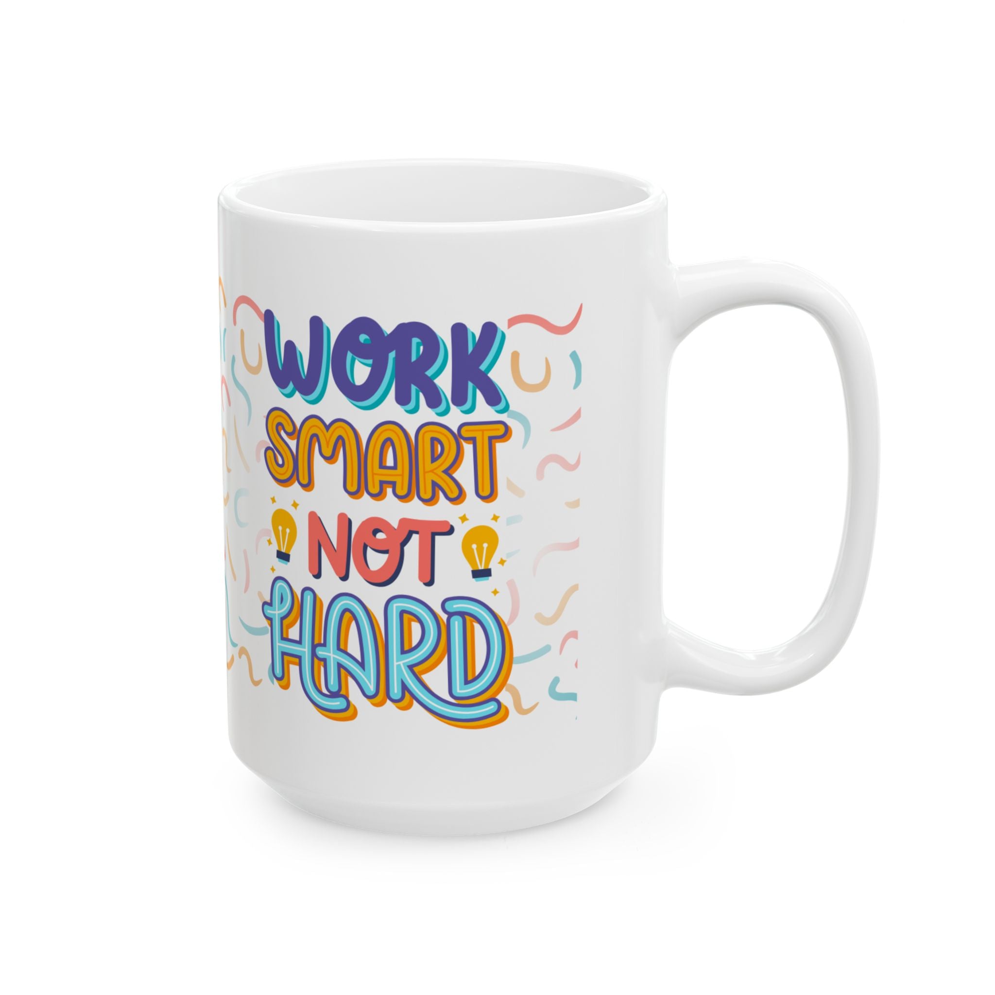 Work Smart, Not Hard Coffee Mug – Motivational Office Ceramic Mug (11oz/15oz)