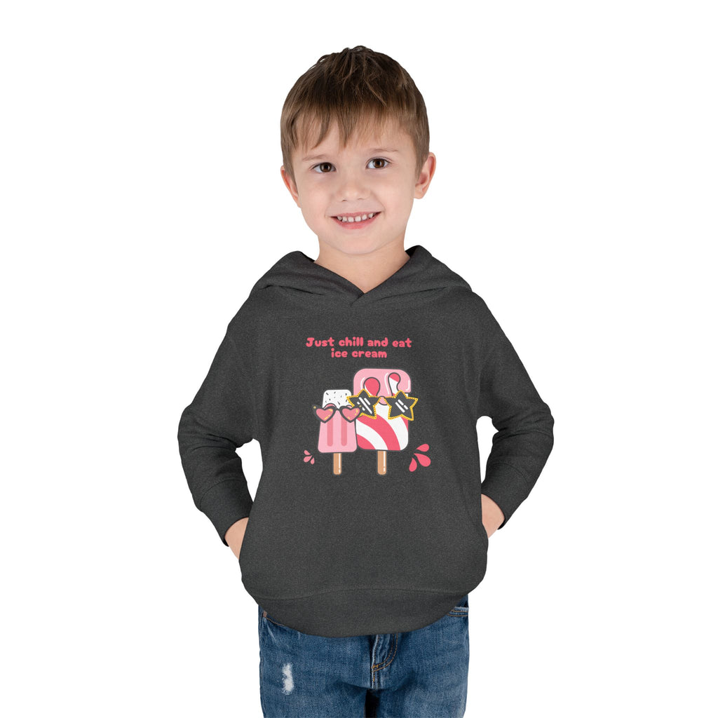 Just Chill and Eat Ice Cream Toddler Hoodie