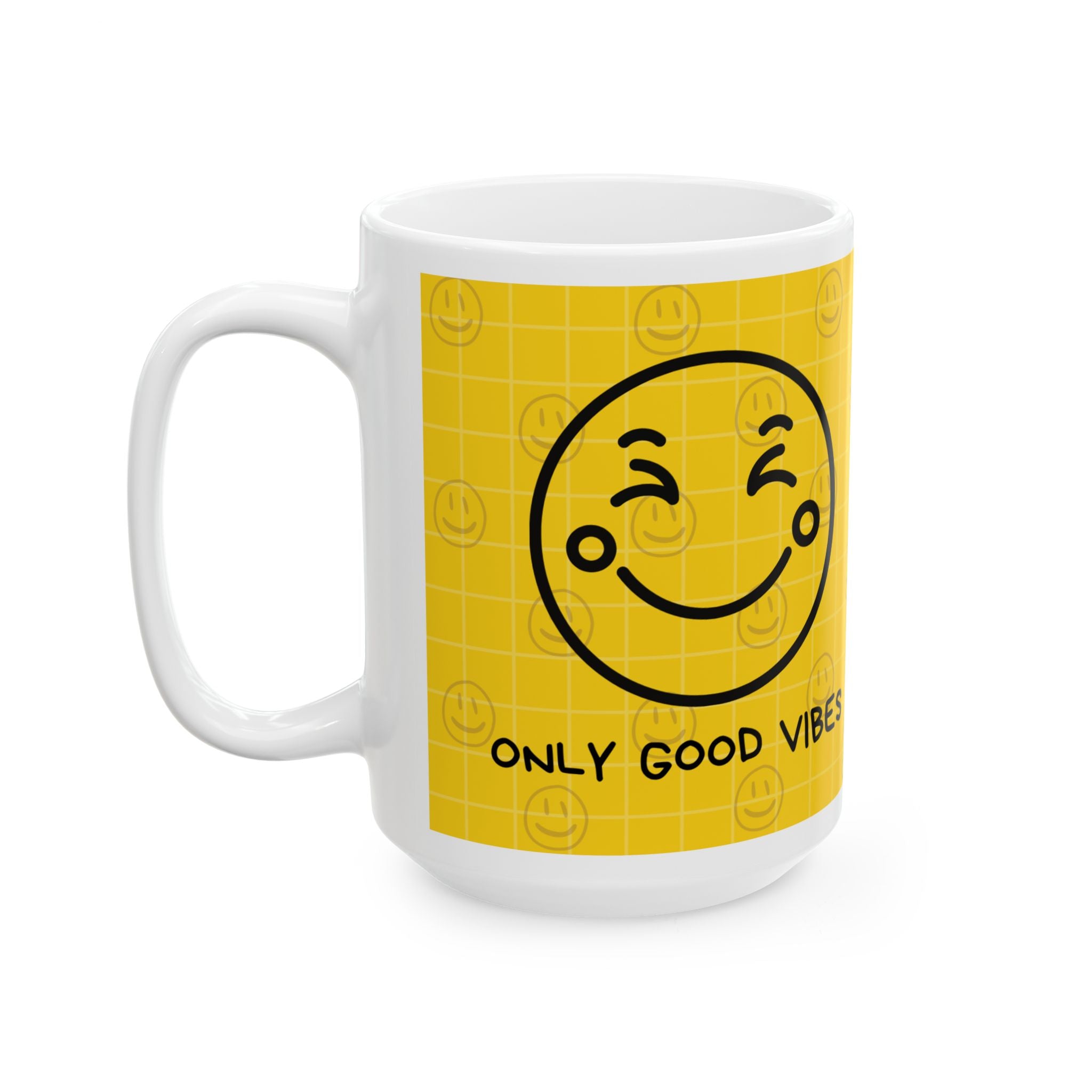 Only Good Vibes Ceramic Mug – Yellow Smiley Face Coffee Cup (11oz & 15oz)