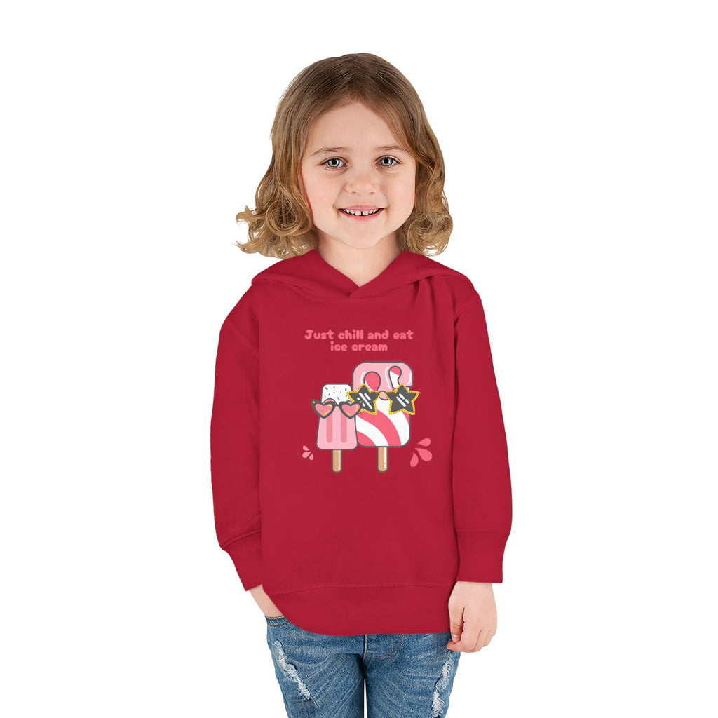 Just Chill and Eat Ice Cream Toddler Hoodie