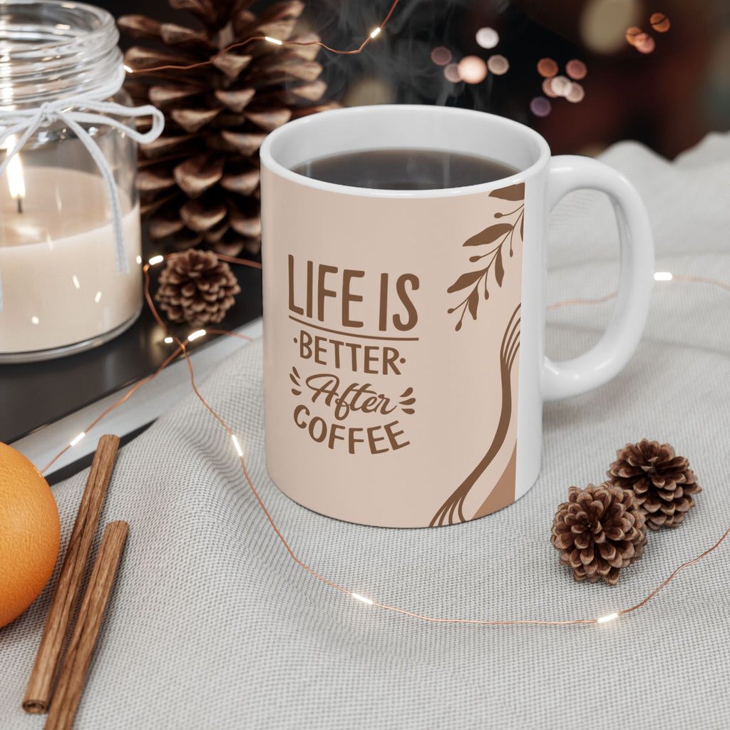 Life Is Better with Fresh Coffee Ceramic Mug — Beige Boho Coffee Cup (11oz/15oz)