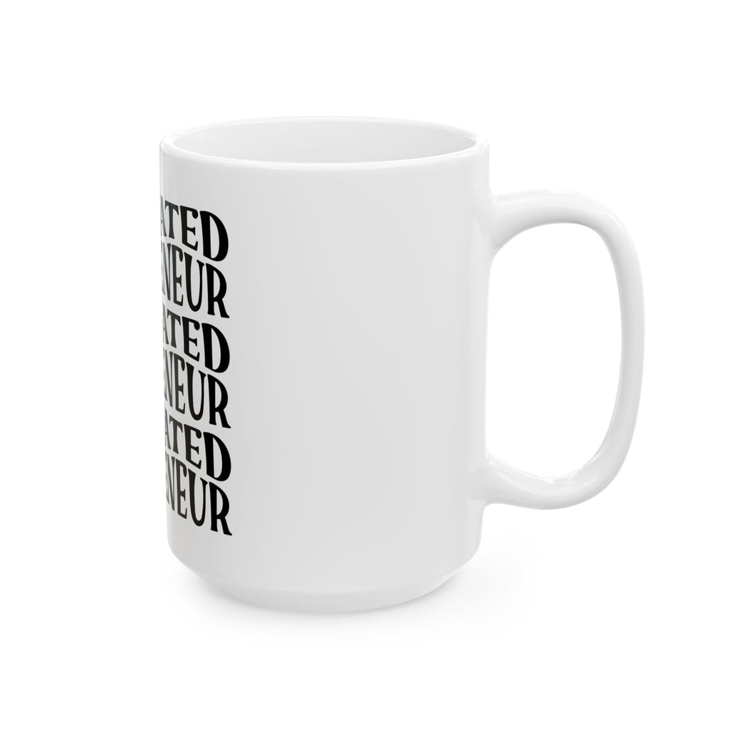 Motivated Mompreneur Coffee Mug — Inspirational Ceramic Mug for Mom Entrepreneurs (11oz, 15oz)