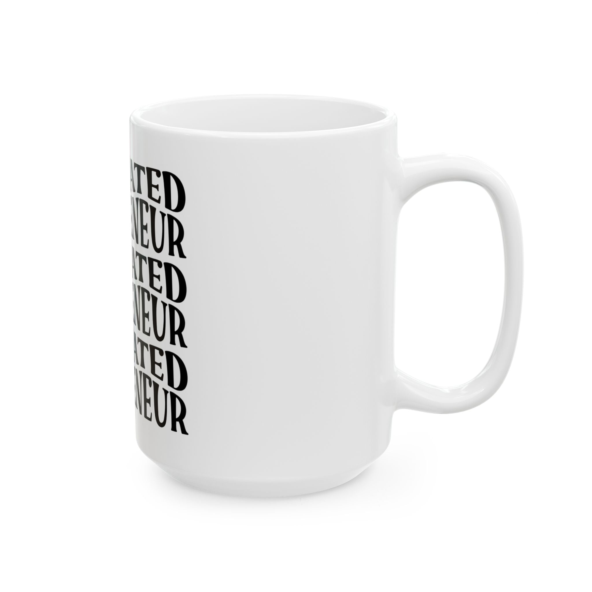 Motivated Mompreneur Coffee Mug — Inspirational Ceramic Mug for Mom Entrepreneurs (11oz, 15oz)