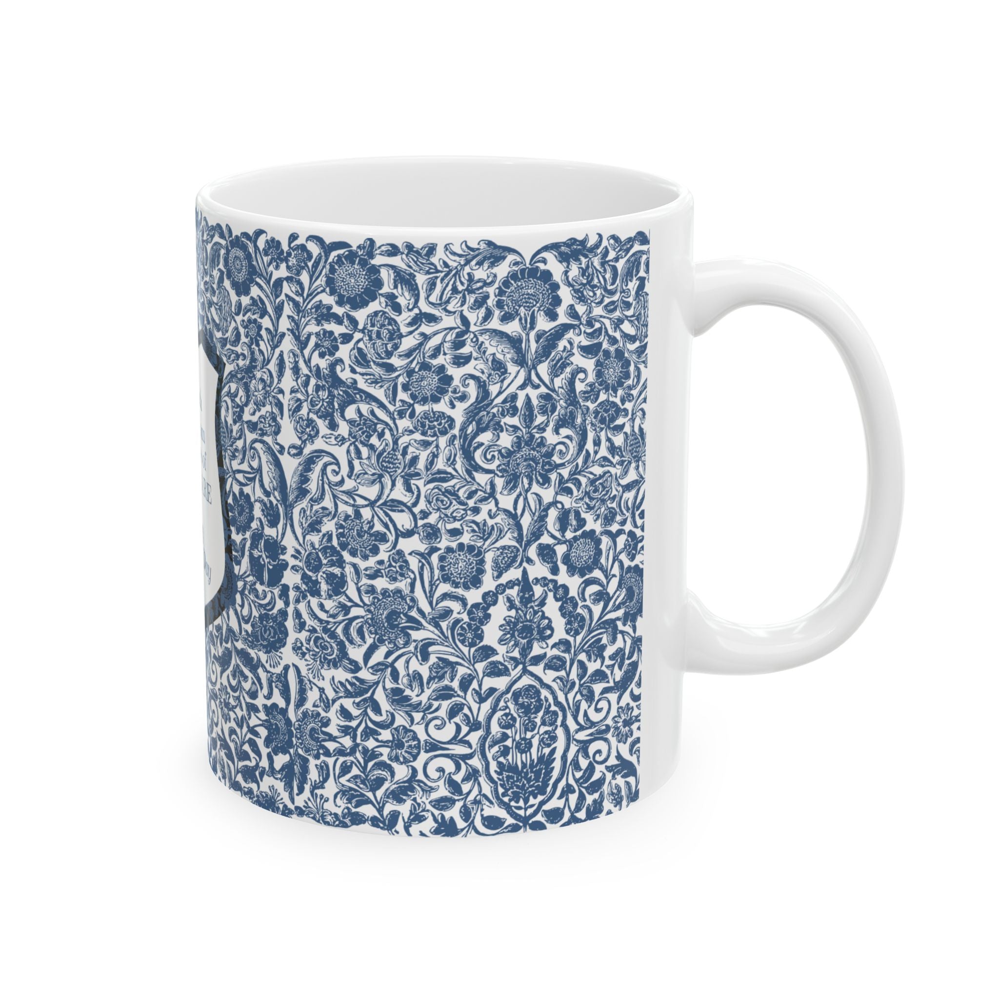 Mother’s Day Ceramic Mug – Blue Vintage Floral with 'So Much of Who I Am Is Because of Who You Are' Message