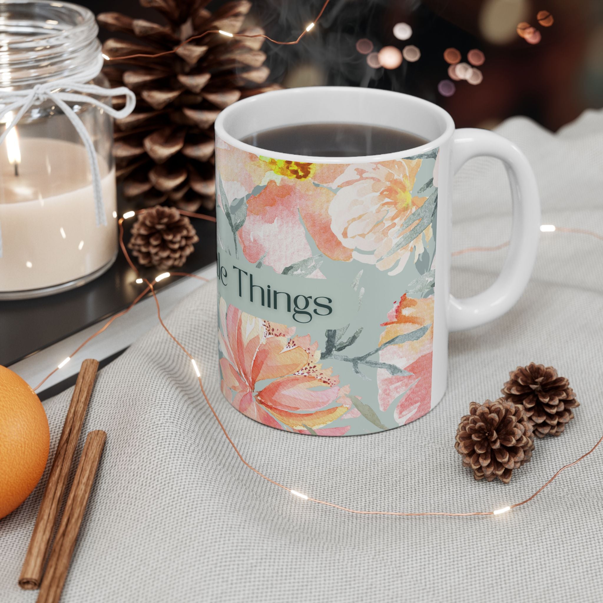 Enjoy the Little Things Floral Ceramic Mug — Inspirational Coffee Cup (11oz & 15oz)