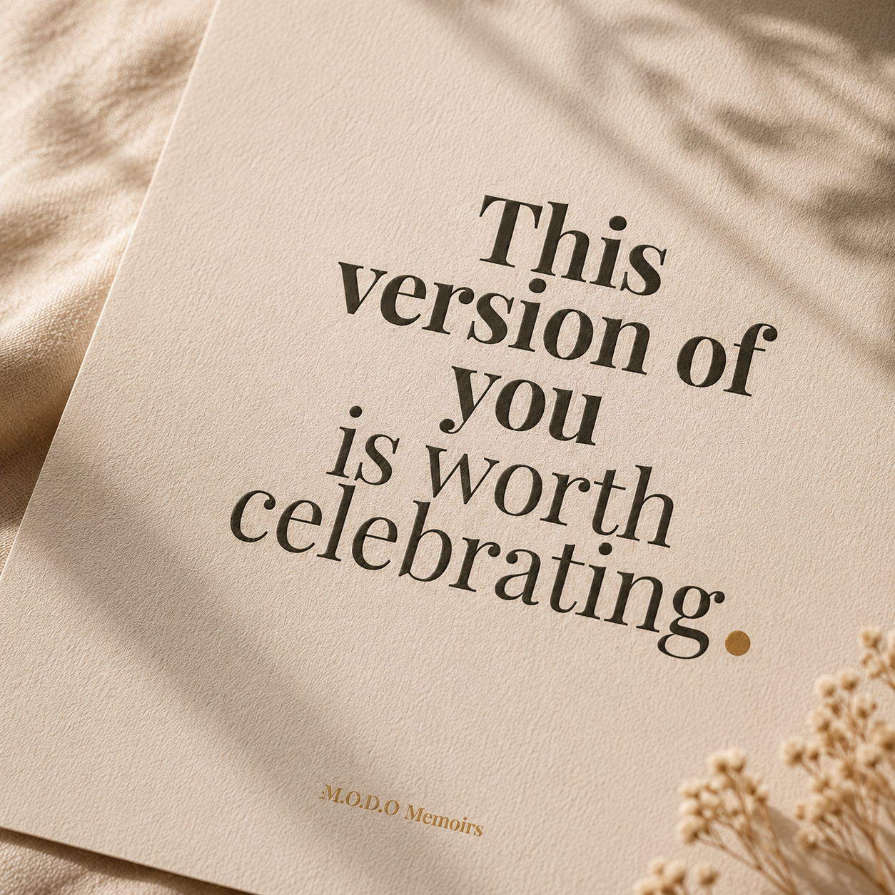This Version Of You Is Worth Celebrating.